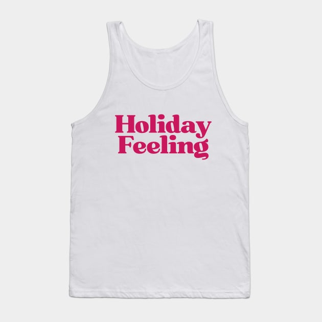 Holiday Feeling Tank Top by STL Project